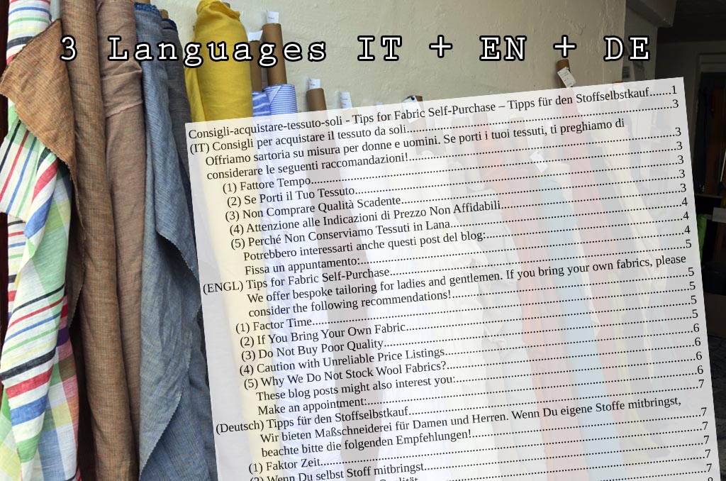 Free Download: Tips for Fabric  Self-Purchase. We offer bespoke tailoring for ladies and gentlemen. If you bring your own fabrics, please consider the following recommendations!